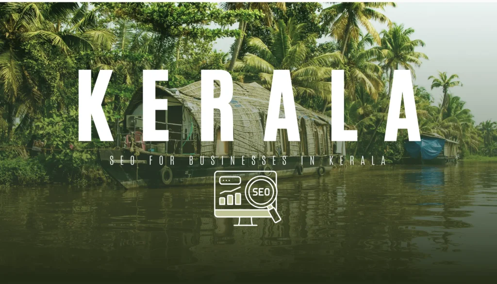 SEO strategies for Kerala businesses and digital marketing in Kochi, Kerala